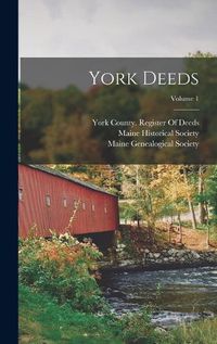 Cover image for York Deeds; Volume 1