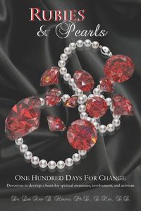 Cover image for Rubies & Pearls: One Hundred Days For Change