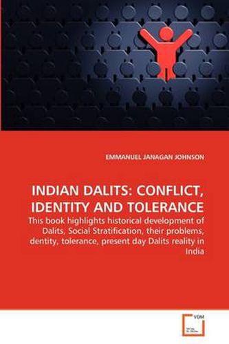 Cover image for Indian Dalits: Conflict, Identity and Tolerance