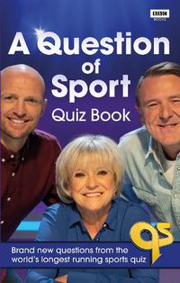 Cover image for A Question of Sport Quiz Book: Brand new questions from the world's longest running sports quiz