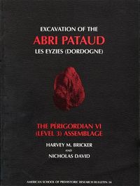 Cover image for Excavation of the Abri Pataud, Les Eyzies (Dordogne)