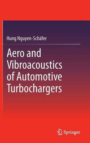 Cover image for Aero and Vibroacoustics of Automotive Turbochargers