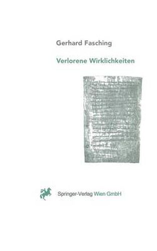 Cover image for Verlorene Wirklichkeiten: UEber Die Ungewollte Erosion Unseres Denkraumes Durch Naturwissenschaft Und Technik