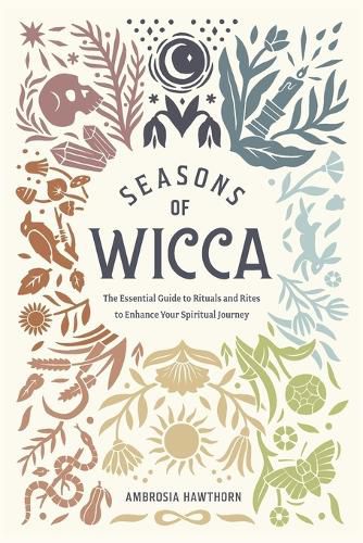 Cover image for Seasons of Wicca: The Essential Guide to Rituals and Rites to Enhance Your Spiritual Journey