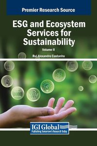 Cover image for ESG and Ecosystem Services for Sustainability, VOL 2