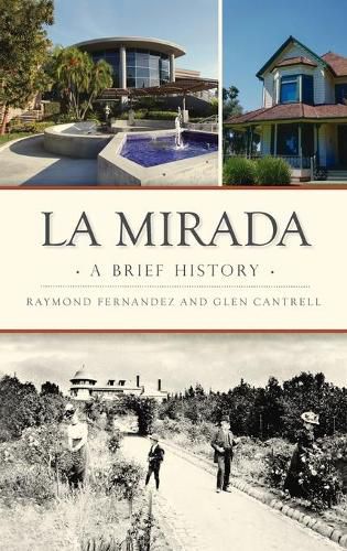 Cover image for La Mirada: A Brief History