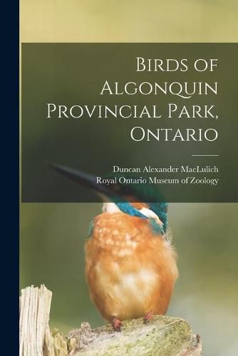 Cover image for Birds of Algonquin Provincial Park, Ontario