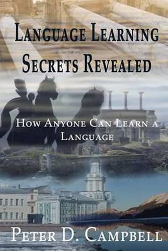 Cover image for Language Learning Secrets Revealed: How Anyone can Learn a Language