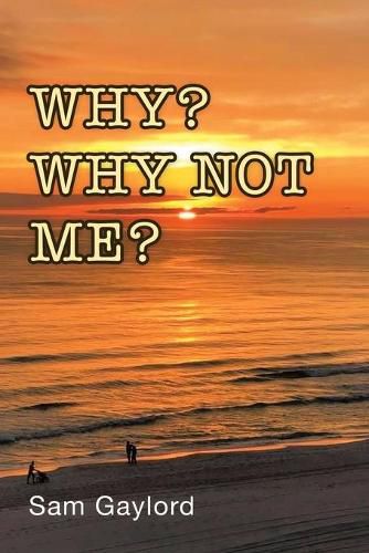 Cover image for Why? Why Not Me?