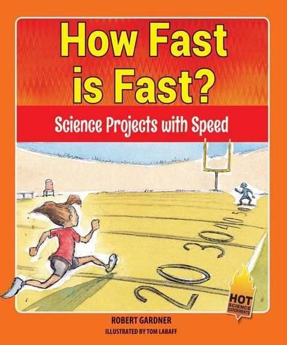 How Fast Is Fast?: Science Projects with Speed