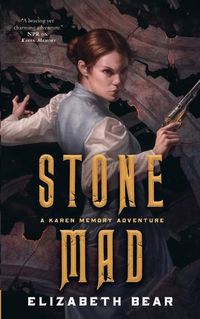 Cover image for Stone Mad: A Karen Memory Adventure