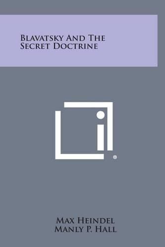 Cover image for Blavatsky and the Secret Doctrine