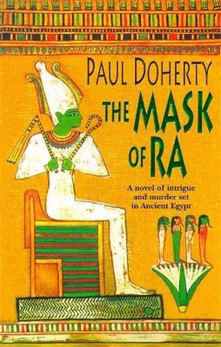 Cover image for The Mask of Ra (Amerotke Mysteries, Book 1): A novel of intrigue and murder set in Ancient Egypt
