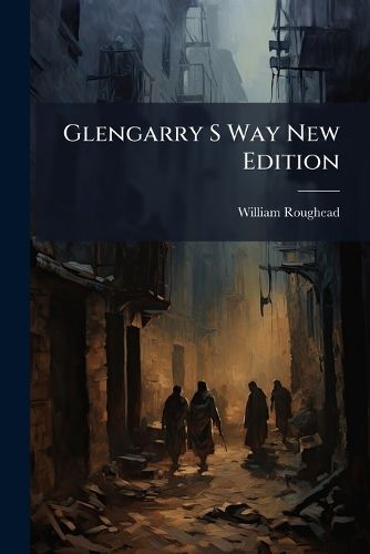 Cover image for Glengarry S Way New Edition