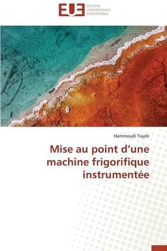 Cover image for Mise Au Point D Une Machine Frigorifique Instrument e