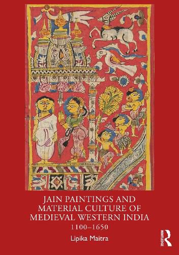 Cover image for Jain Paintings and Material Culture of Medieval Western India