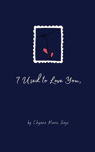 Cover image for I Used to Love You,