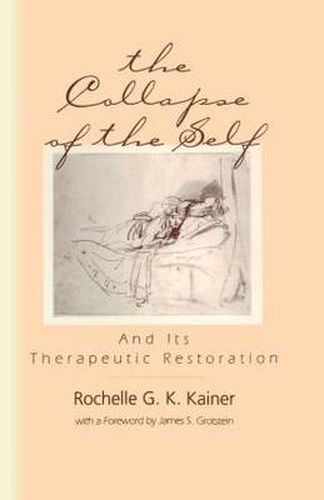 Cover image for The Collapse of the Self: And Its Therapeutic Restoration