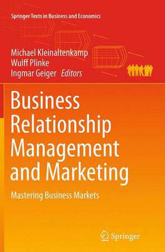 Cover image for Business Relationship Management and Marketing: Mastering Business Markets