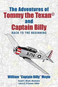 Cover image for The Adventures of Tommy the Texan and Captain Billy: Back to the Beginning