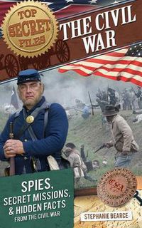 Cover image for Top Secret Files: The Civil War