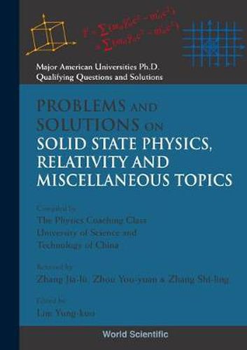 Cover image for Problems And Solutions On Solid State Physics, Relativity And Miscellaneous Topics