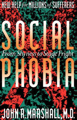 Cover image for Social Phobia: From Shyness to Stage Fright
