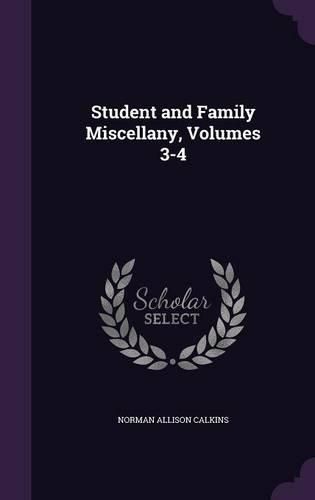 Cover image for Student and Family Miscellany, Volumes 3-4