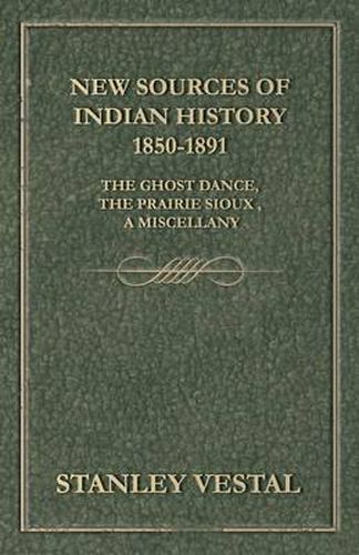 Cover image for New Sources of Indian History 1850-1891