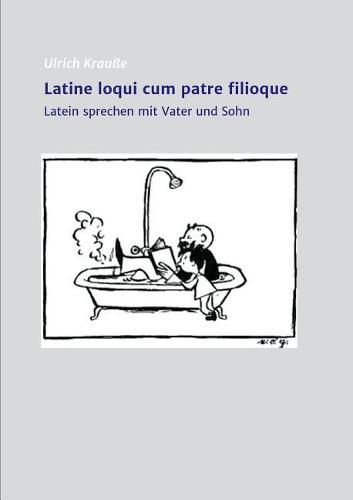 Cover image for Latine Loqui Cum Patre Filioque