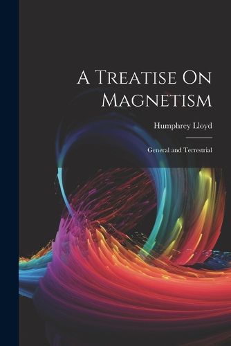 Cover image for A Treatise On Magnetism