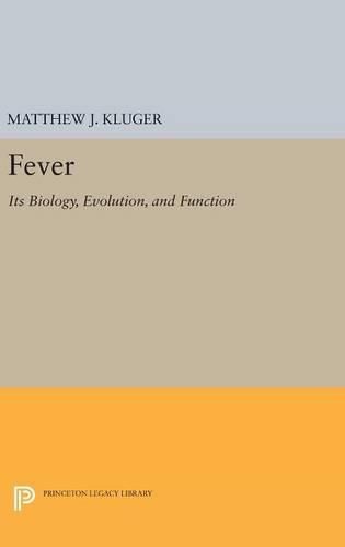 Cover image for Fever: Its Biology, Evolution, and Function