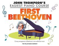 Cover image for First Beethoven: John Thompson's Easiest Piano Course