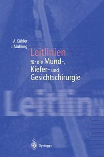 Cover image for Leitlinien Fur Die Mund-, Kiefer- Und Gesichtschirurgie