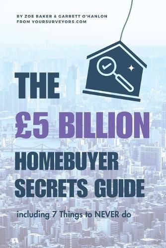 Cover image for The GBP5 BILLION Homebuyer Secrets Guide