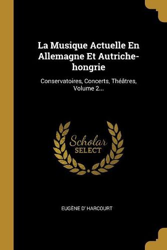 Cover image for La Musique Actuelle En Allemagne Et Autriche-hongrie
