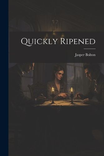 Cover image for Quickly Ripened