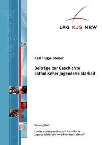 Cover image for Beitrage zur Geschichte katholischer Jugendsozialarbeit