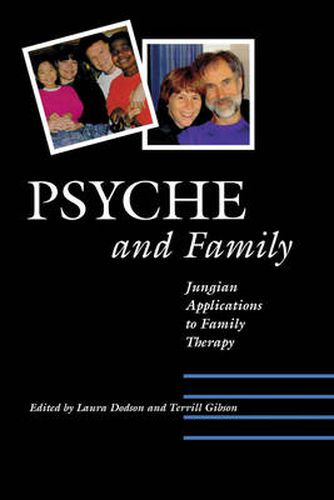 Cover image for Psyche and Family: Jungian Applications to Family Therapy