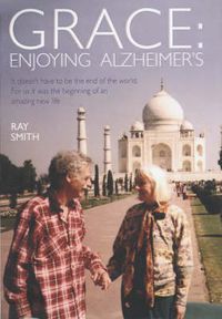 Cover image for Amazing Grace: Enjoying Alzheimer's