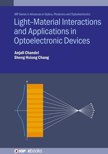 Cover image for Light--Material Interactions and Applications in Optoelectronic Devices