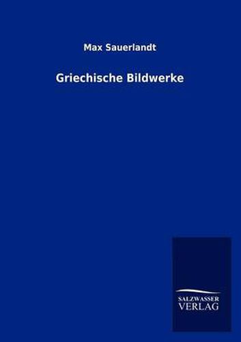 Cover image for Griechische Bildwerke