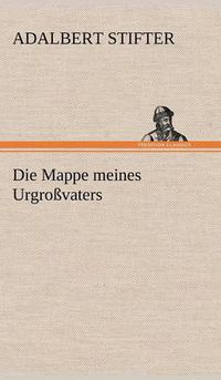 Cover image for Die Mappe Meines Urgrossvaters