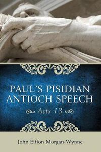 Cover image for Paul's Pisidian Antioch Speech (Acts 13)