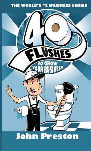 Cover image for 40 Flushes To Grow Your Business