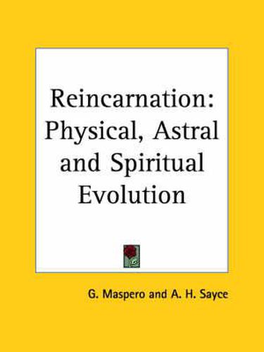 Cover image for Reincarnation: Physical, Astral and Spiritual Evolution