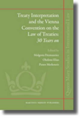 Cover image for Treaty Interpretation and the Vienna Convention on the Law of Treaties: 30 Years on