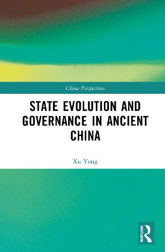 Cover image for State Evolution and Governance in Ancient China
