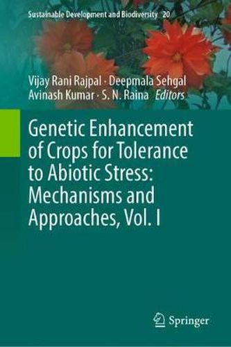 Cover image for Genetic Enhancement of Crops for Tolerance to Abiotic Stress: Mechanisms and Approaches, Vol. I