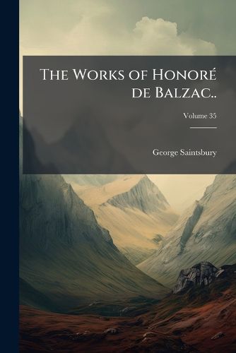 Cover image for The Works of Honore de Balzac...